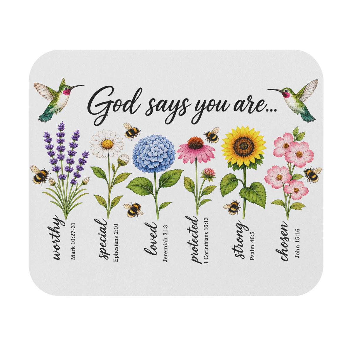 God Says You Are Worthy, Loved & Chosen Christian Mouse Pad
