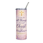 I Can Do All Things Through Christ Stainless Steel Tumbler, 20oz