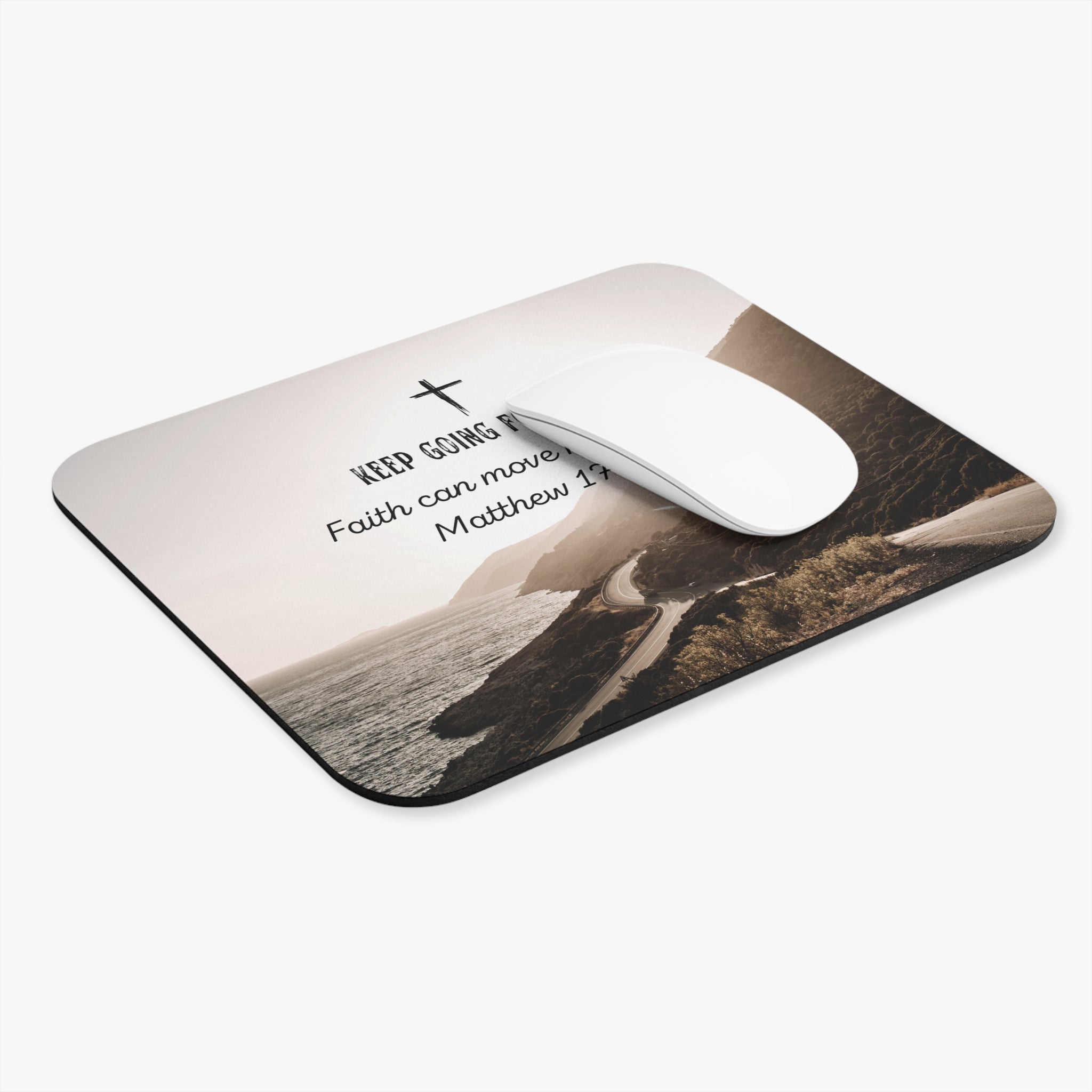 Faith Can Move Mountains Matthew 17:20 Mouse Pad