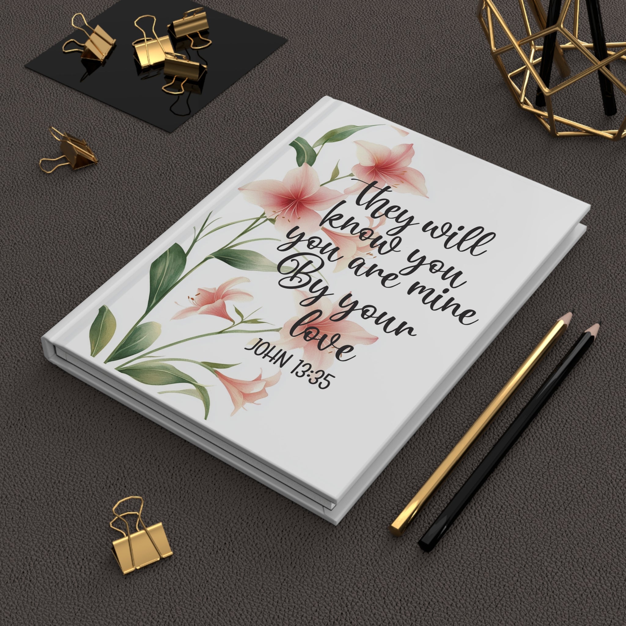 They Will Know You Are Mine by Your Love Journal, John 13:35