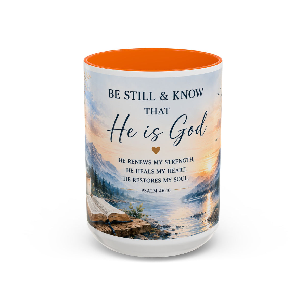 Be Still & Know That He Is God Mug, Psalm 46:10 Inspirational Mug