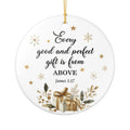 Every Good and Perfect Gift Is From Above Ornament – James 1:17