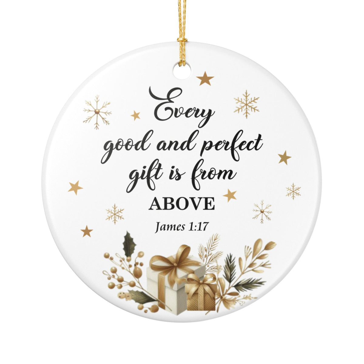 Every Good and Perfect Gift Is From Above Ornament – James 1:17