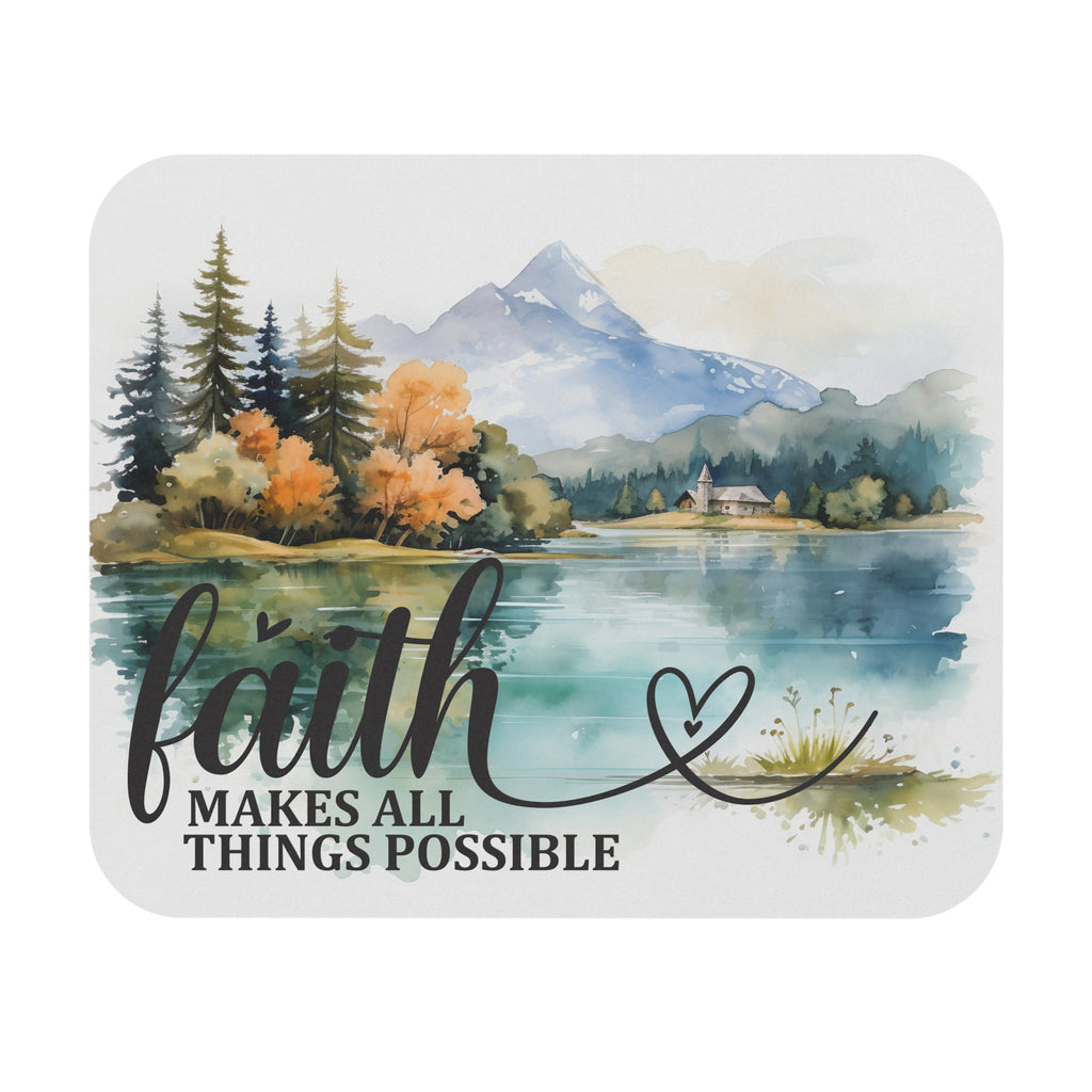 Faith Makes All Things Possible Christian Mouse Pad – Mountain & Lake Design