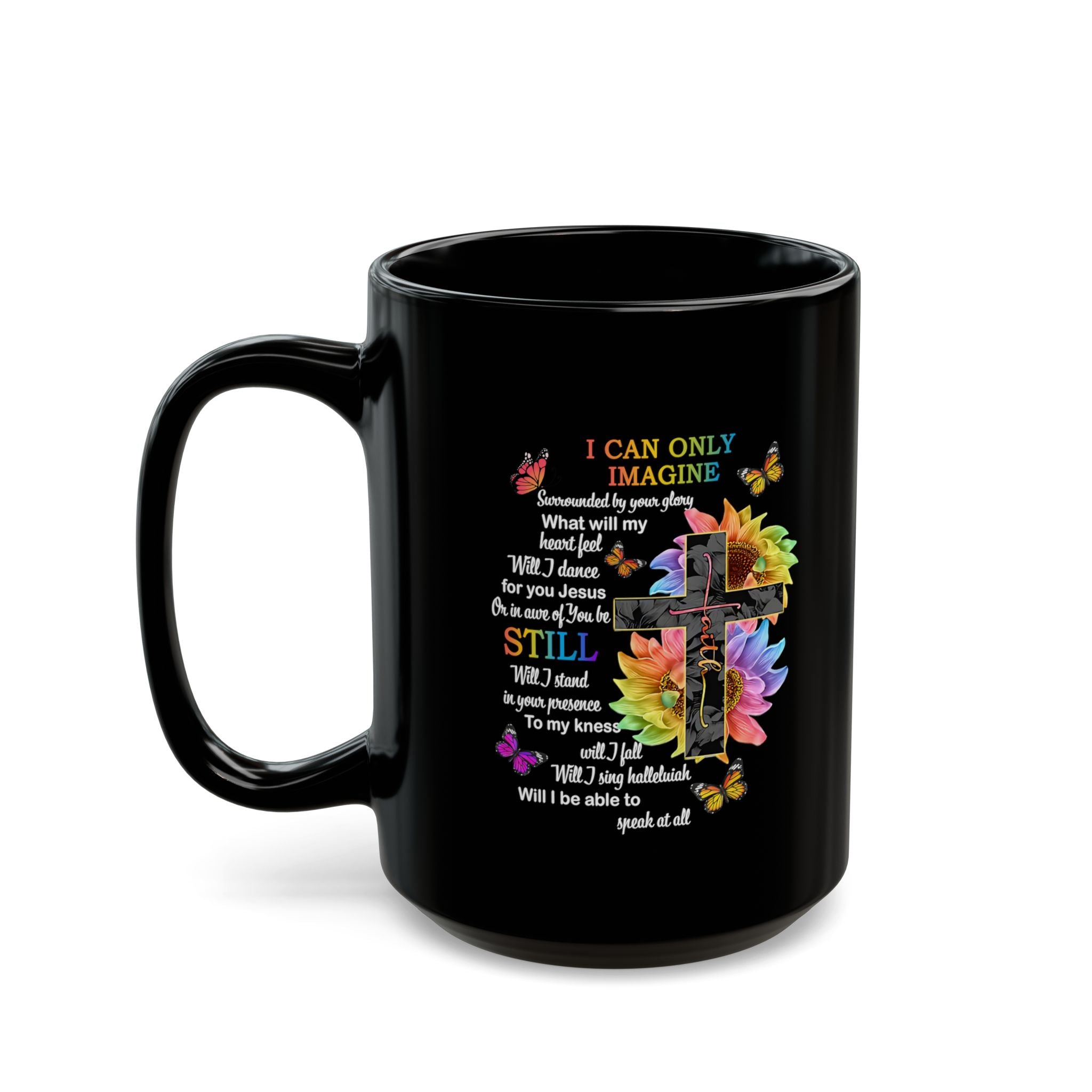 I Can Only Imagine Coffee Mug, Inspirational Faith Mug with Cross & Floral Design (11oz, 15oz)