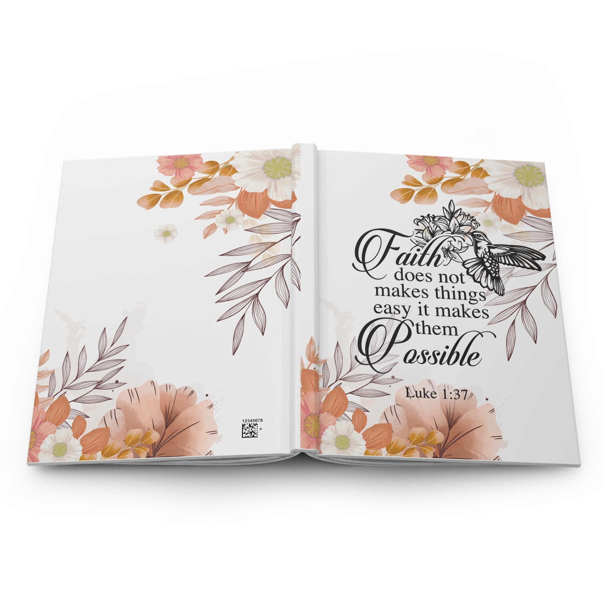 Faith Doesn't Make Things Easy, It Makes Them Possible Hardcover Journal, Luke 1:37
