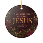 Thou Shalt Call His Name Jesus Ornament, Matthew 1:21