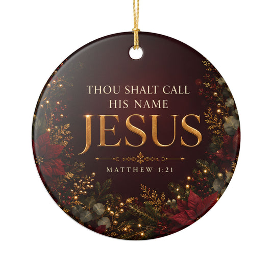 Thou Shalt Call His Name Jesus Ornament, Matthew 1:21