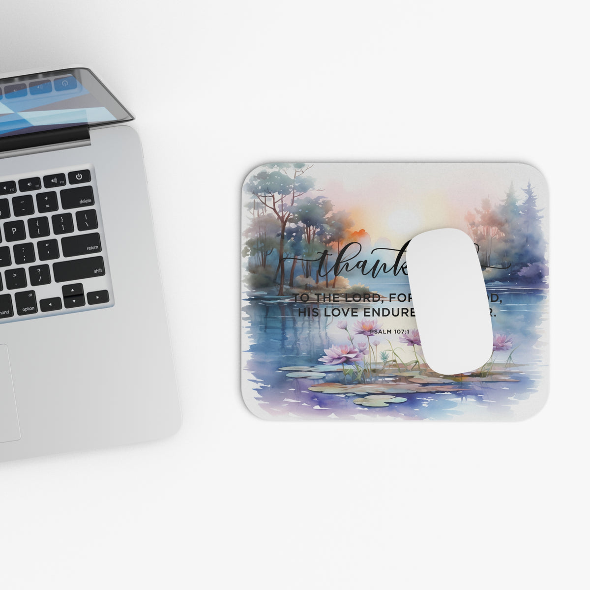 Thankful to the Lord Psalm 107:1 Mouse Pad