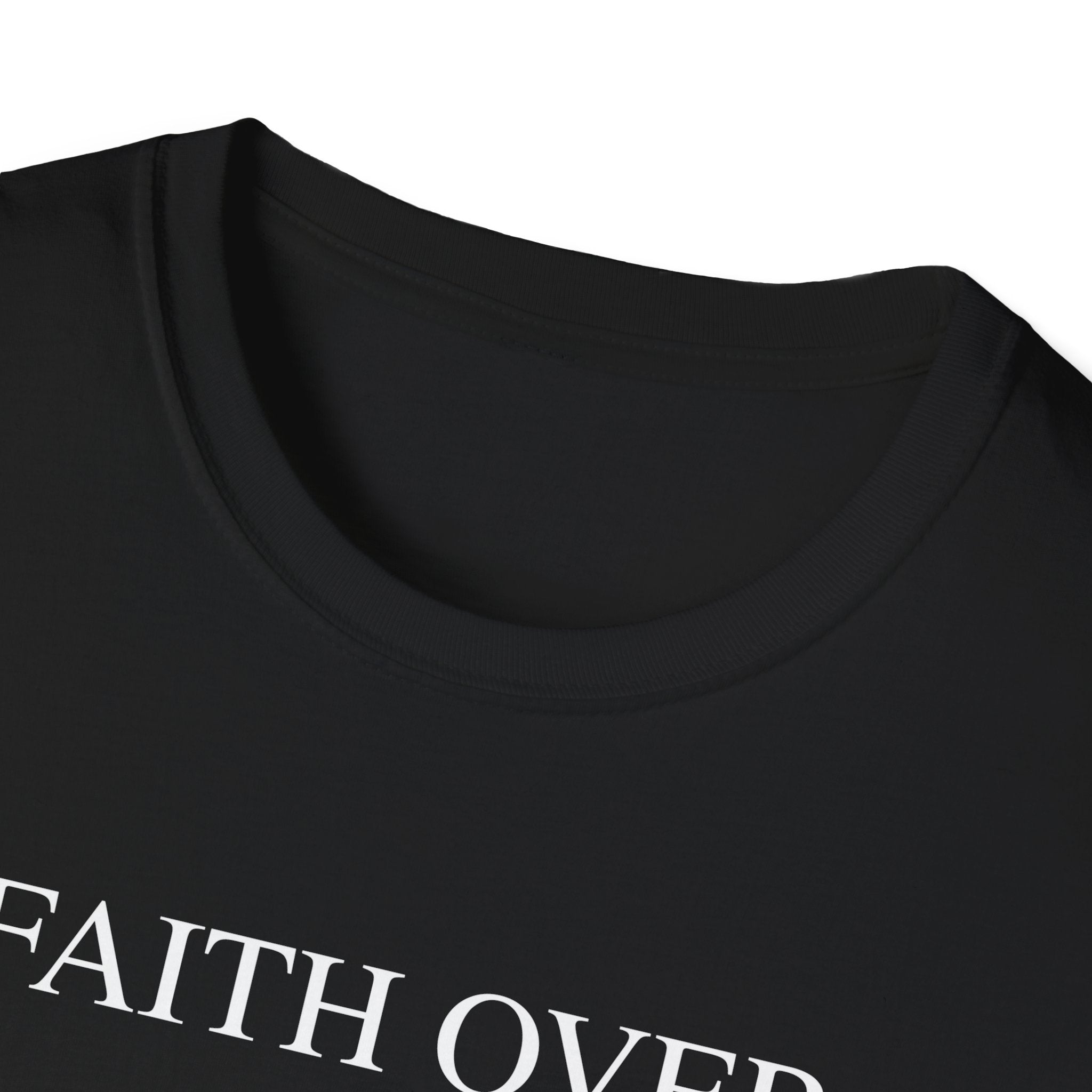 Faith Over Fear Psalm 118:6 T-Shirt