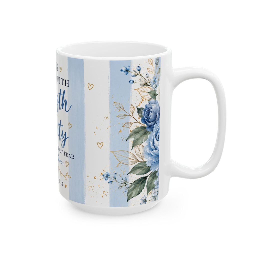She Is Clothed With Strength and Dignity Proverbs 31:25 Mug