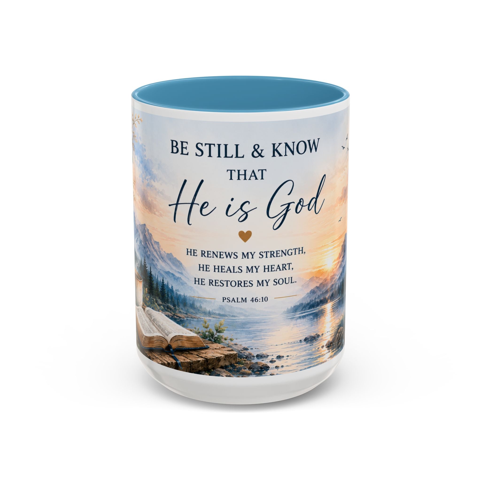 Be Still & Know That He Is God Christian Coffee Mug, Psalm 46:10 Inspirational Mug