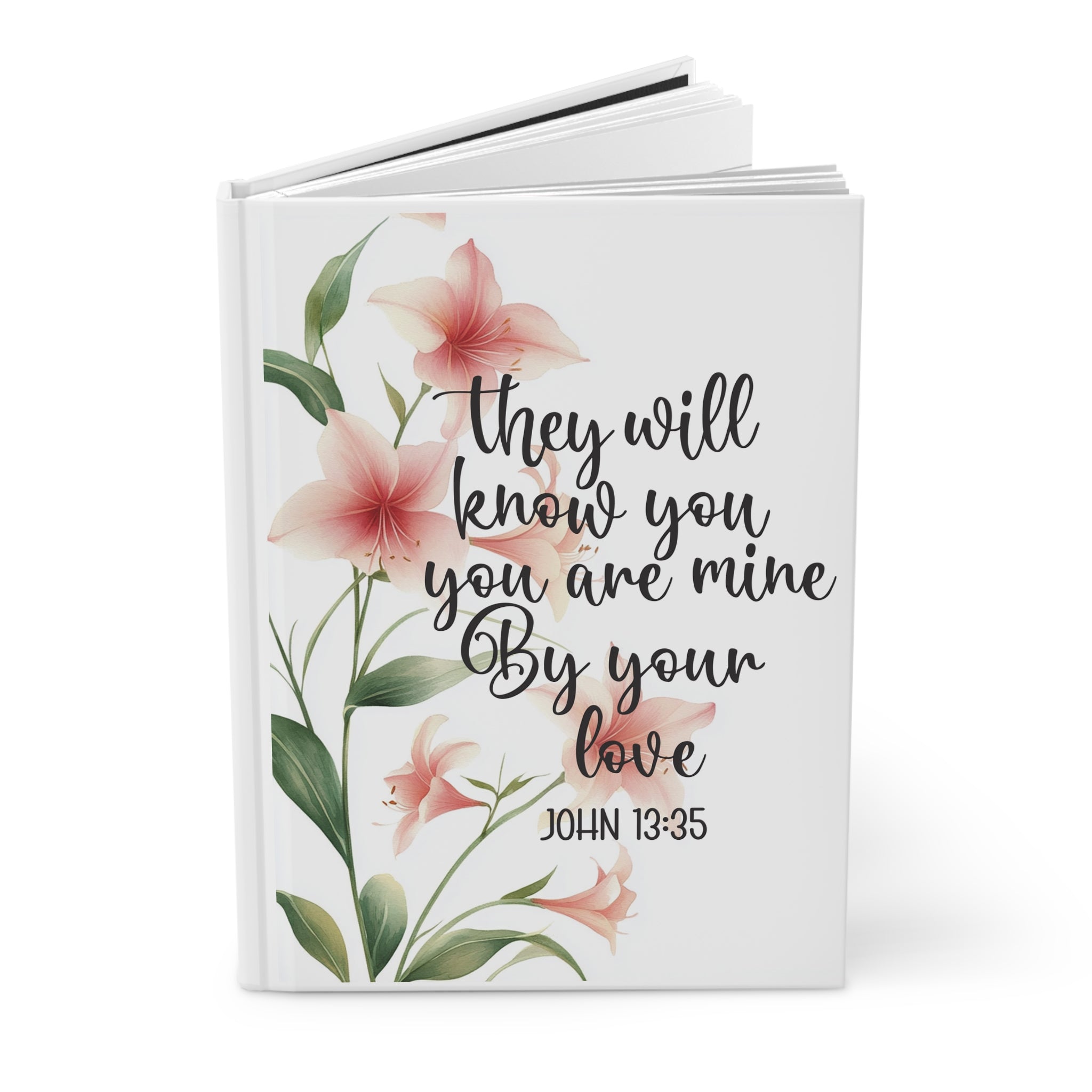 They Will Know You Are Mine by Your Love Journal, John 13:35