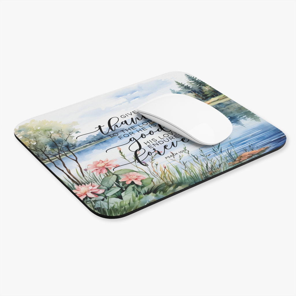 Give Thanks to the Lord Psalm 107:1 Mouse Pad