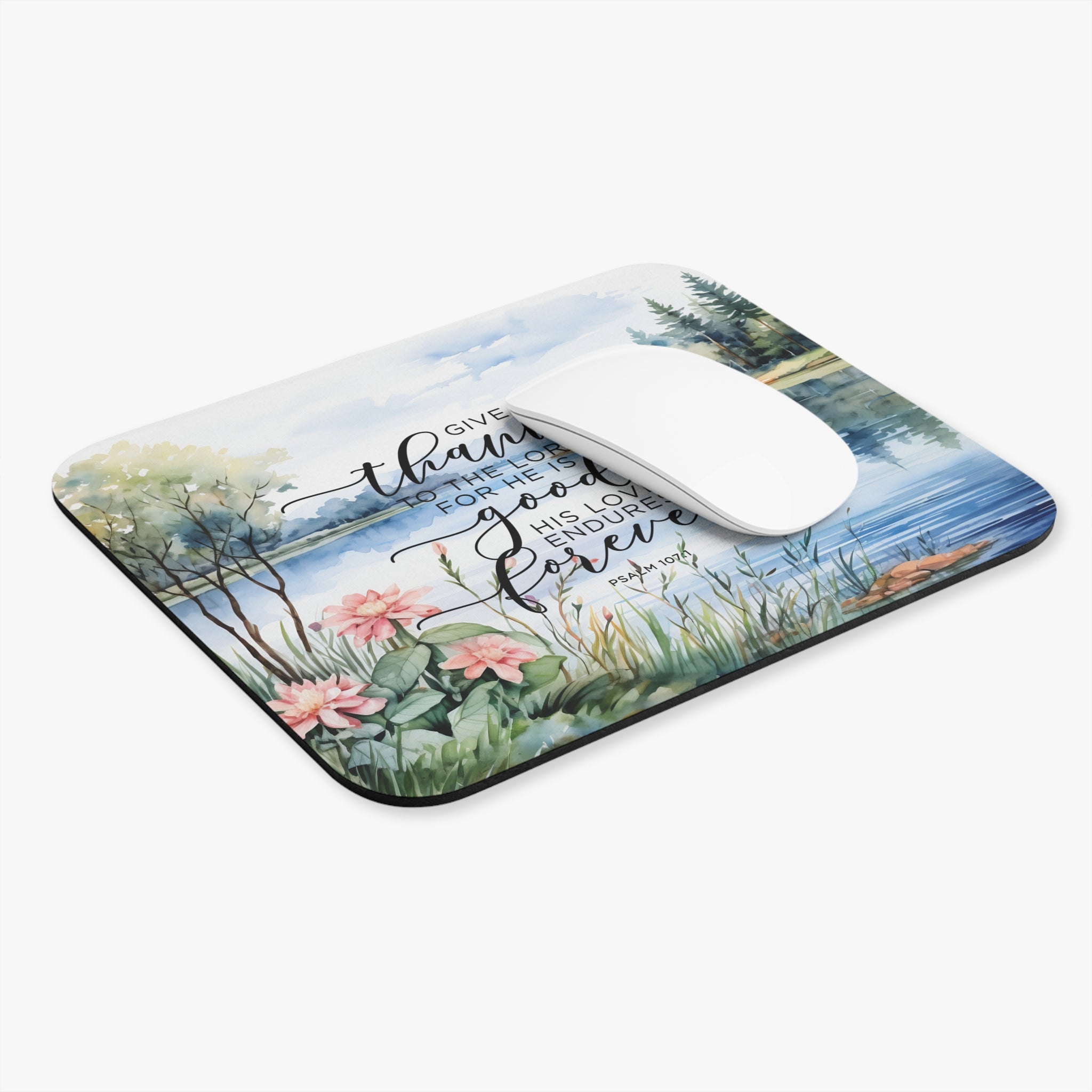 Give Thanks to the Lord Psalm 107:1 Mouse Pad