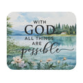 With God All Things Are Possible Mouse Pad