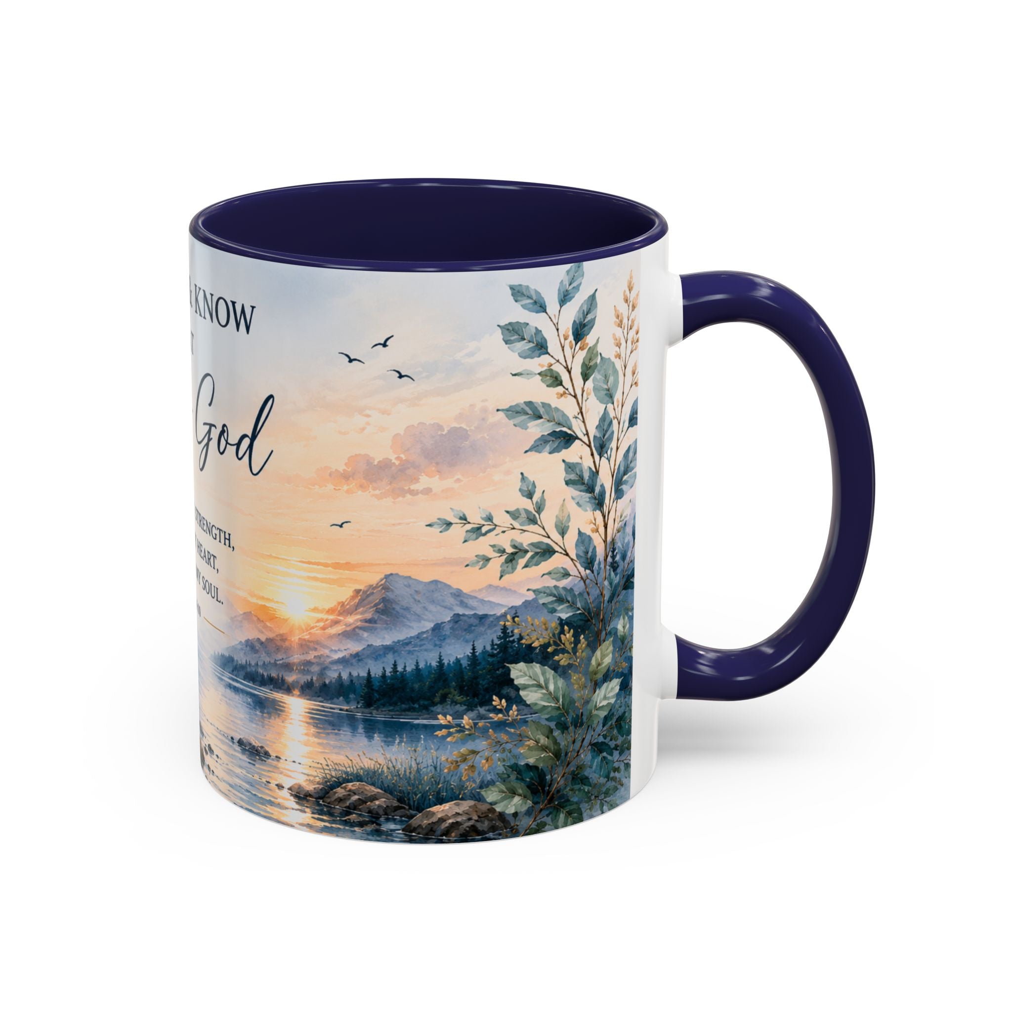 Be Still & Know That He Is God Mug, Psalm 46:10 Inspirational Mug