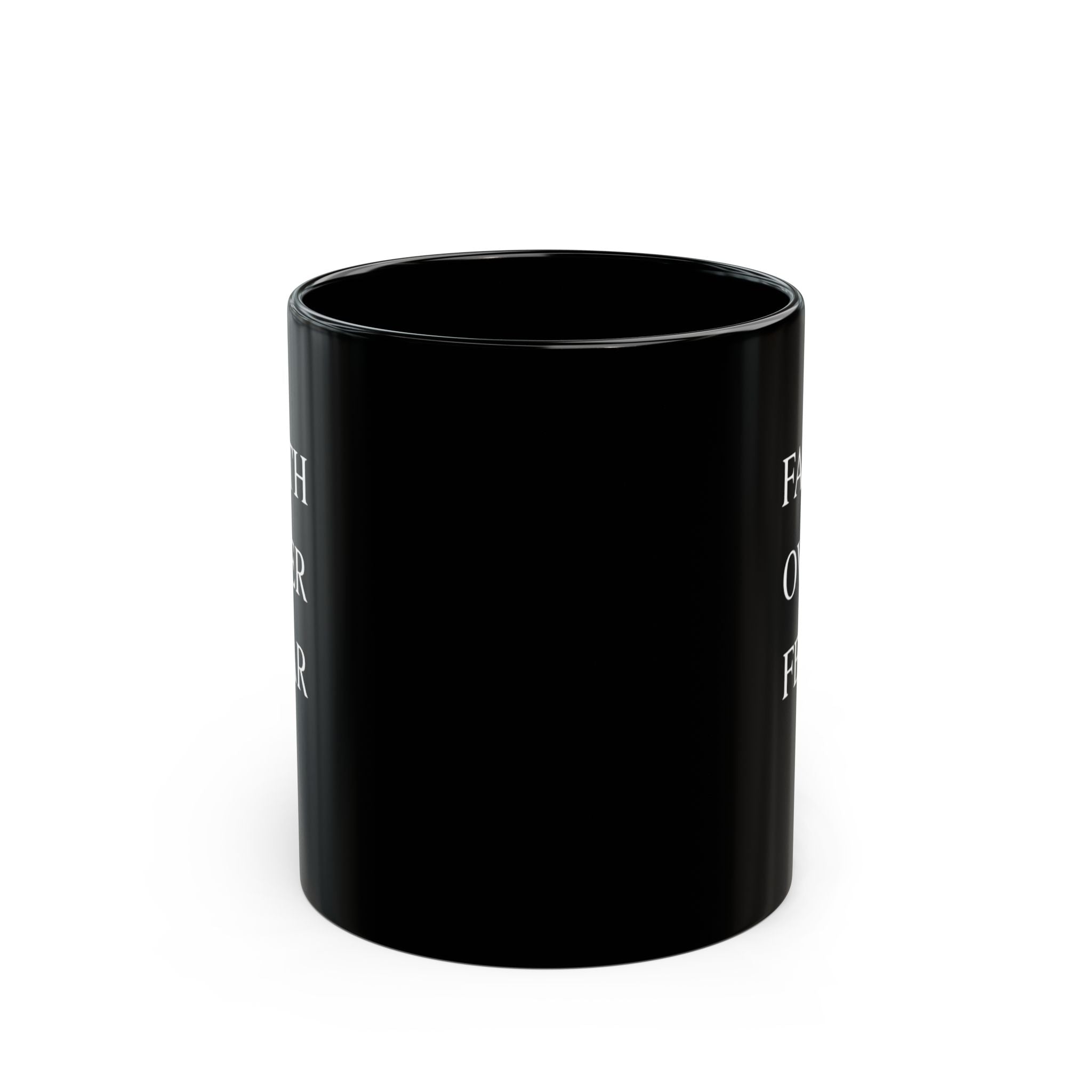 Faith Over Fear Mug,  Black Inspiration Mug (11 oz, 15 oz)