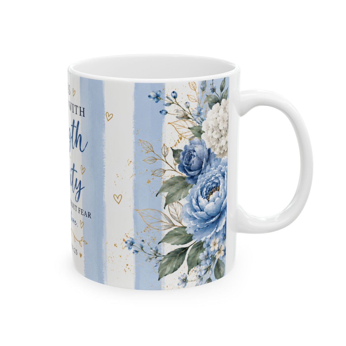 She Is Clothed With Strength and Dignity Proverbs 31:25 Mug