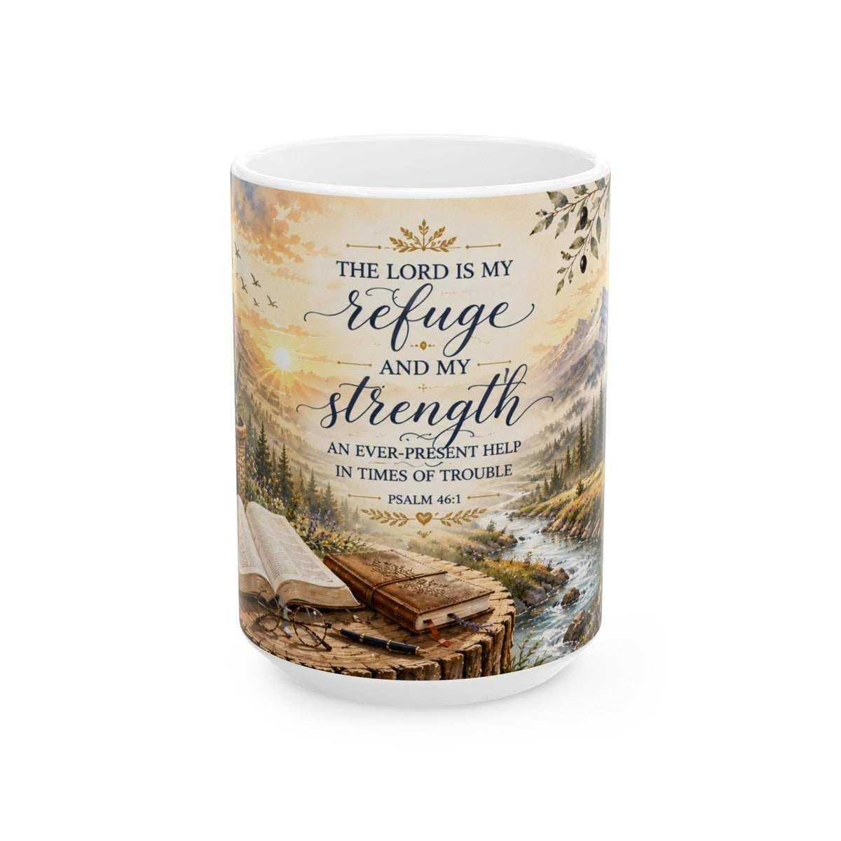 The Lord Is My Refuge & Strength Psalm 46:1 Ceramic Mug
