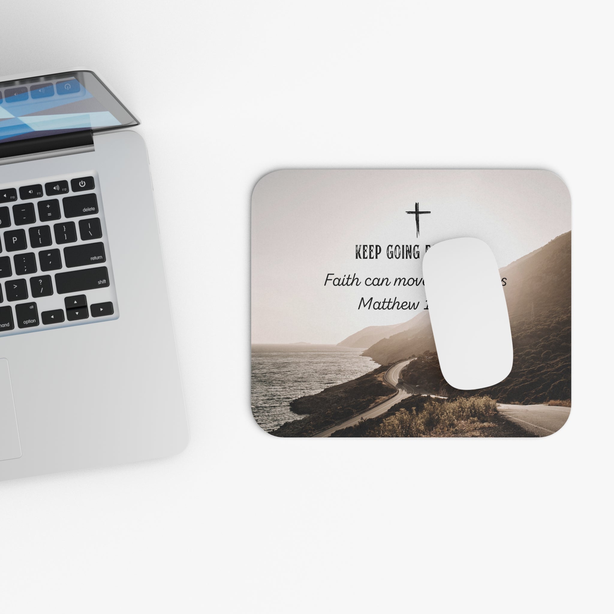 Faith Can Move Mountains Matthew 17:20 Mouse Pad