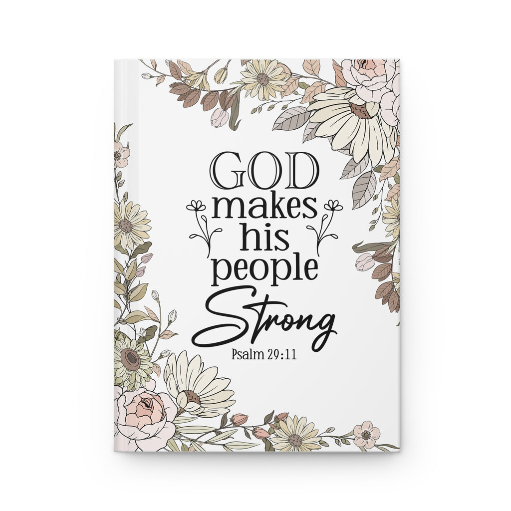 God Makes His People Strong Hardcover Journal, Elegant Prayer, Psalm 29:11
