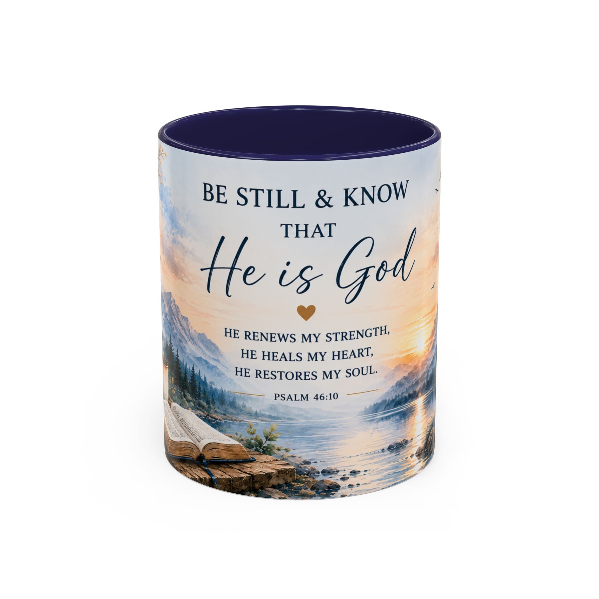 Be Still & Know That He Is God Christian Coffee Mug, Psalm 46:10 Inspirational Mug