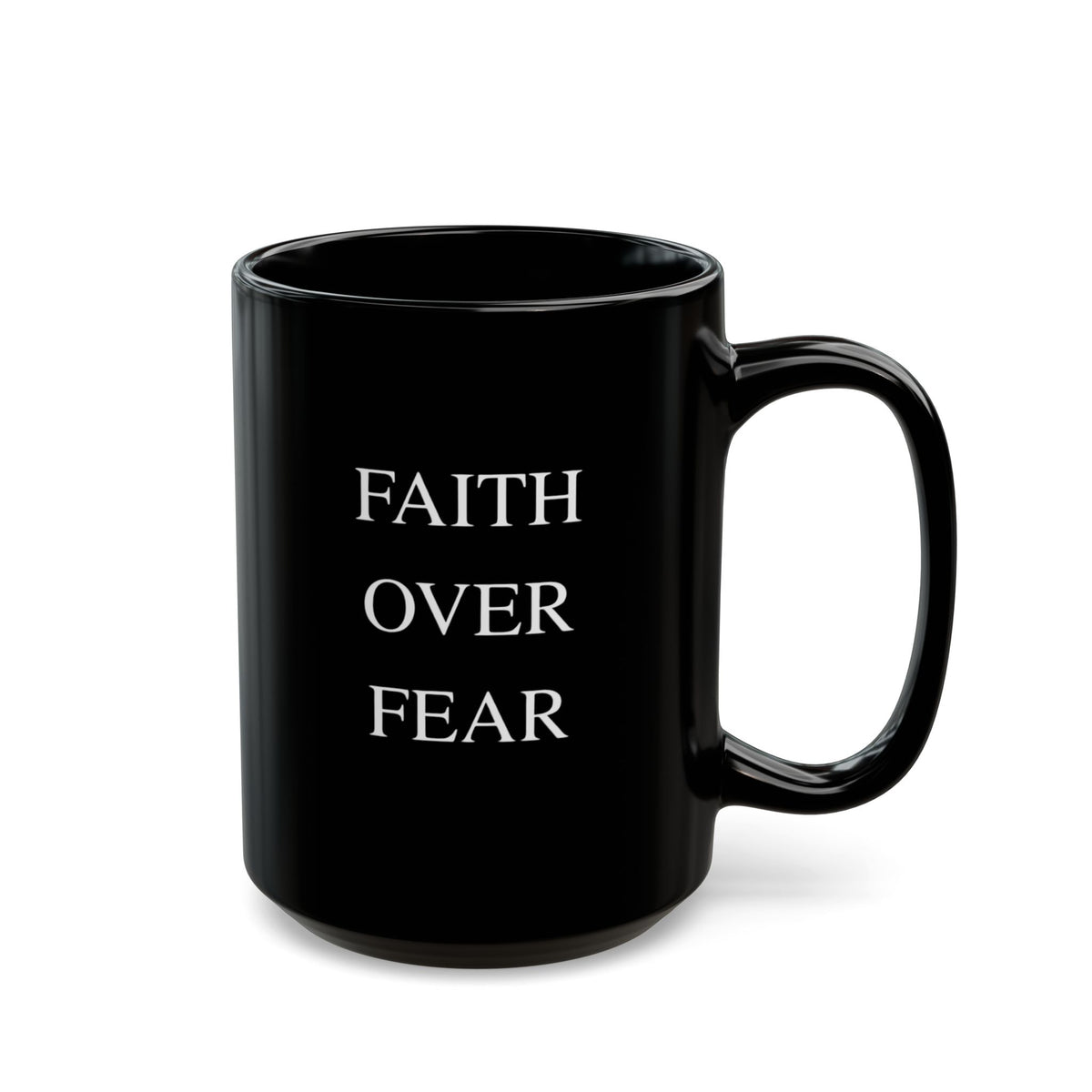 Faith Over Fear Mug,  Black Inspiration Mug (11 oz, 15 oz)