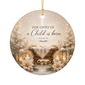 For Unto Us a Child Is Born Christmas Ornament, Isaiah 9:6 Christian Nativity Ornament
