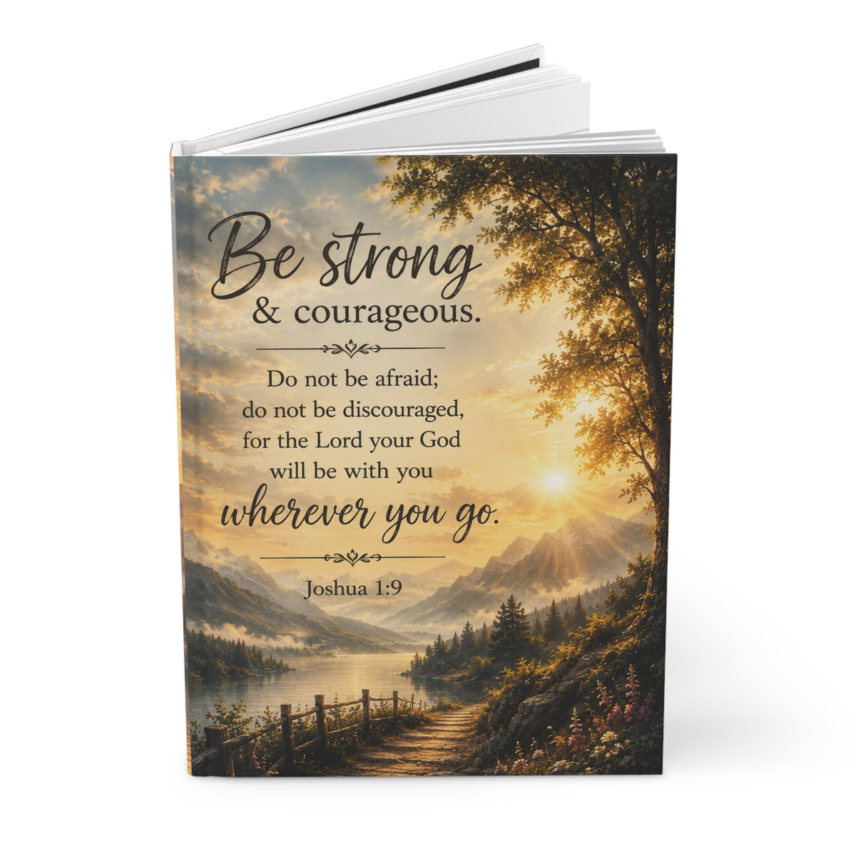 Be Strong & Courageous Hardcover Journal