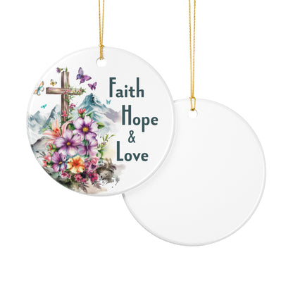 Faith Hope & Love Ornament, Inspirational Cross & Floral Design