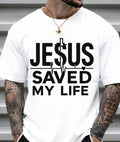 Jesus Saved My Life T-Shirt, Christian Cross Graphic Tee