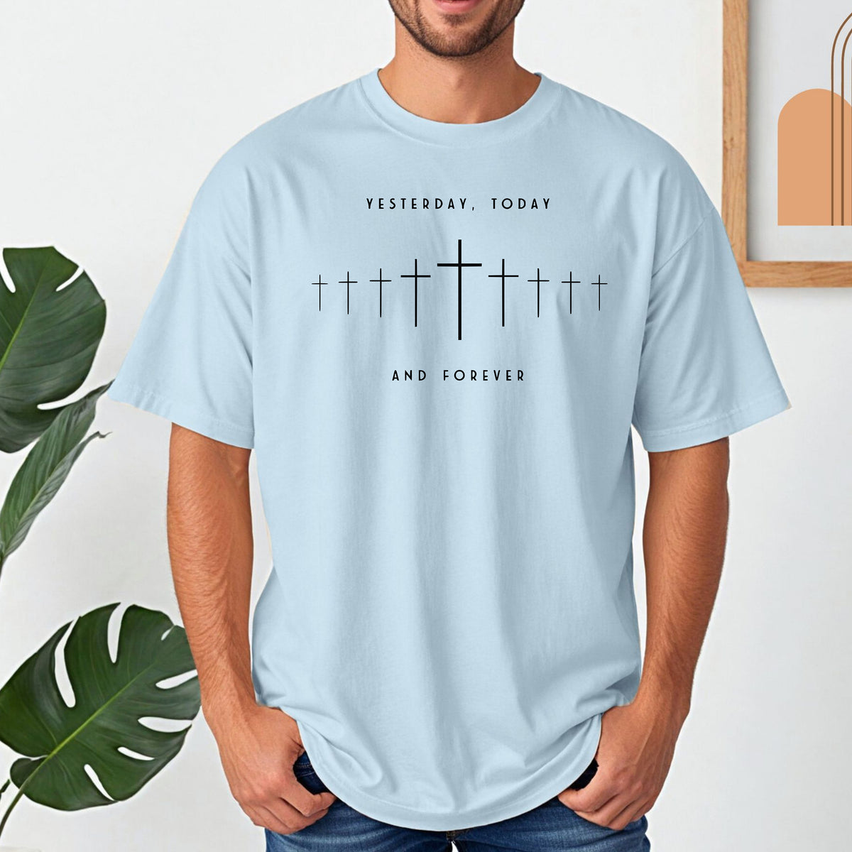 Yesterday, Today And Forever Christian T-Shirt, Timeless Cross Faith Tee
