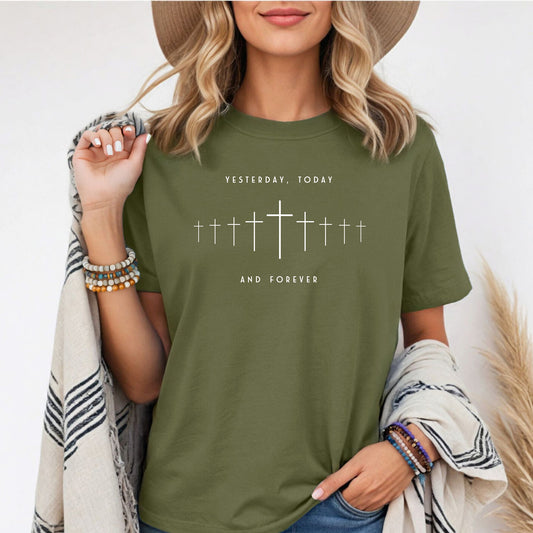 Yesterday, Today And Forever Christian T-Shirt, Timeless Cross Faith Tee