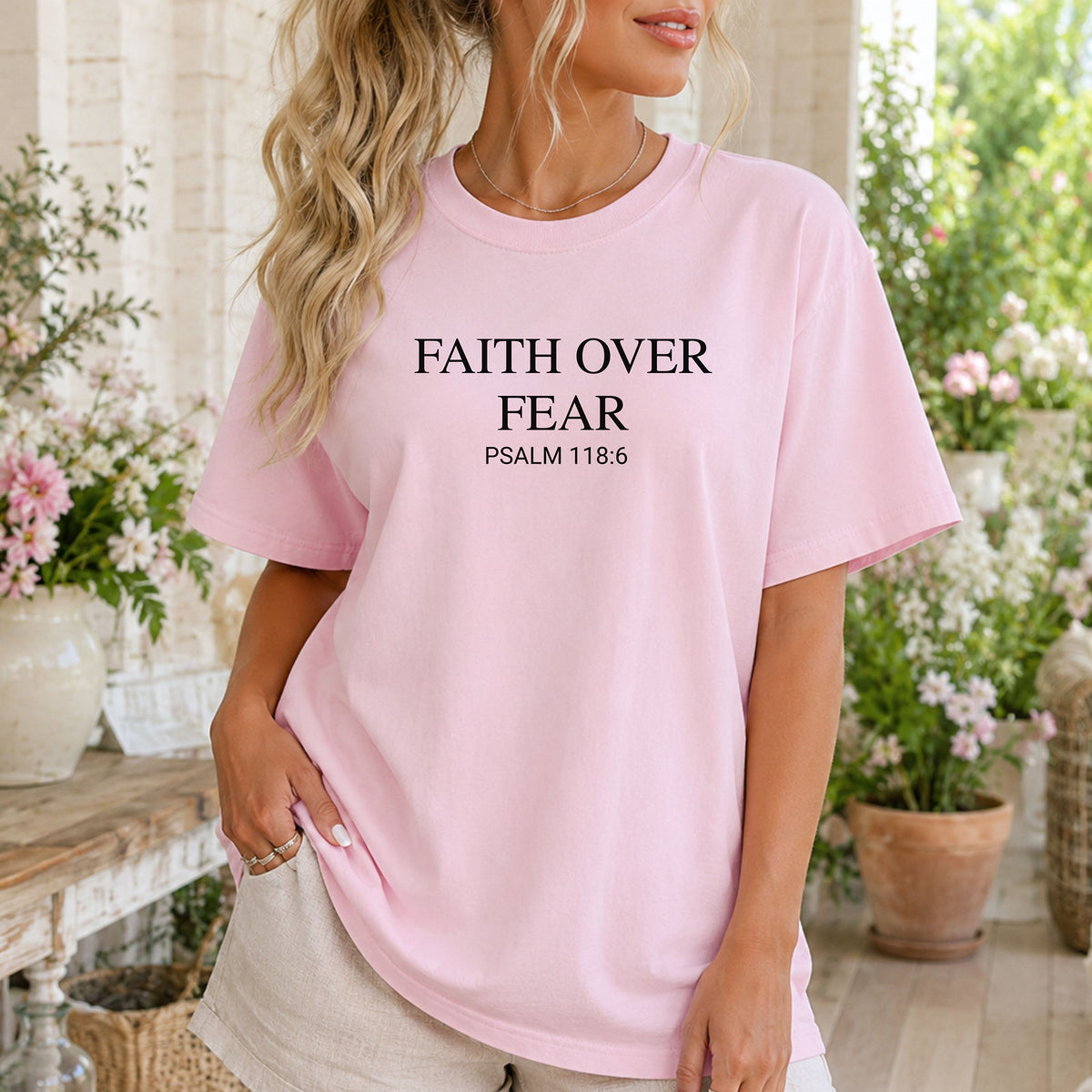 Faith Over Fear Psalm 118:6 T-Shirt