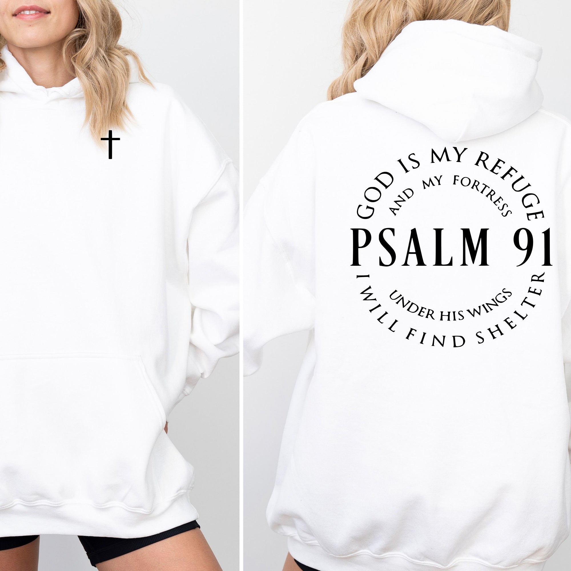 Psalm 91 God Is My Refuge Sweatshirt, Cross Front Design