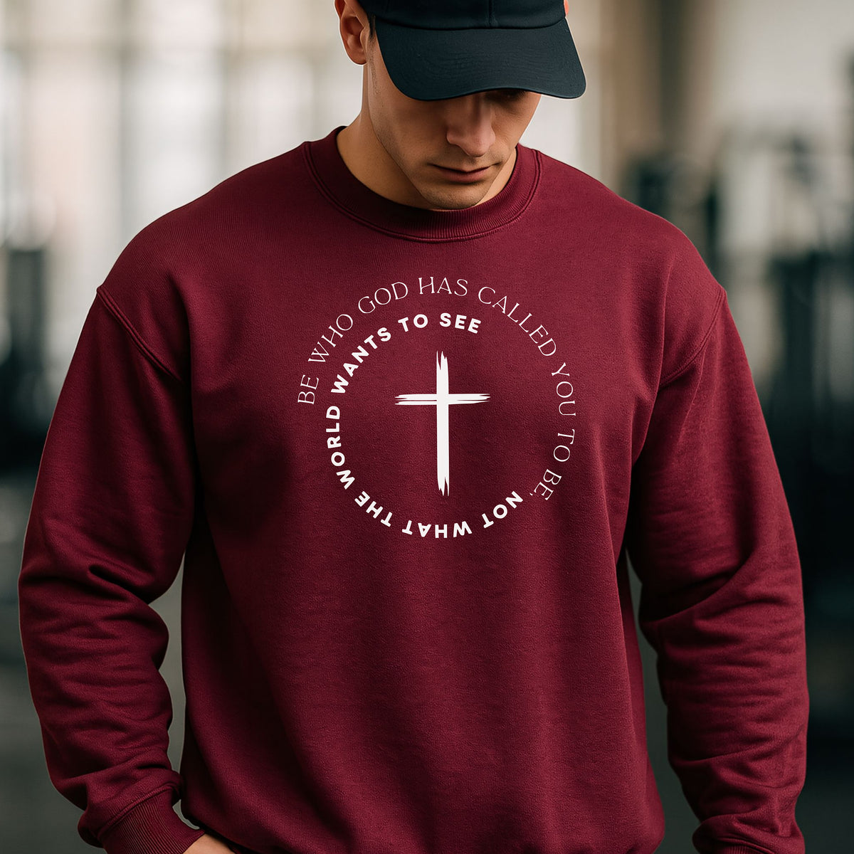 Be Who God Has Called You to Be Sweatshirt