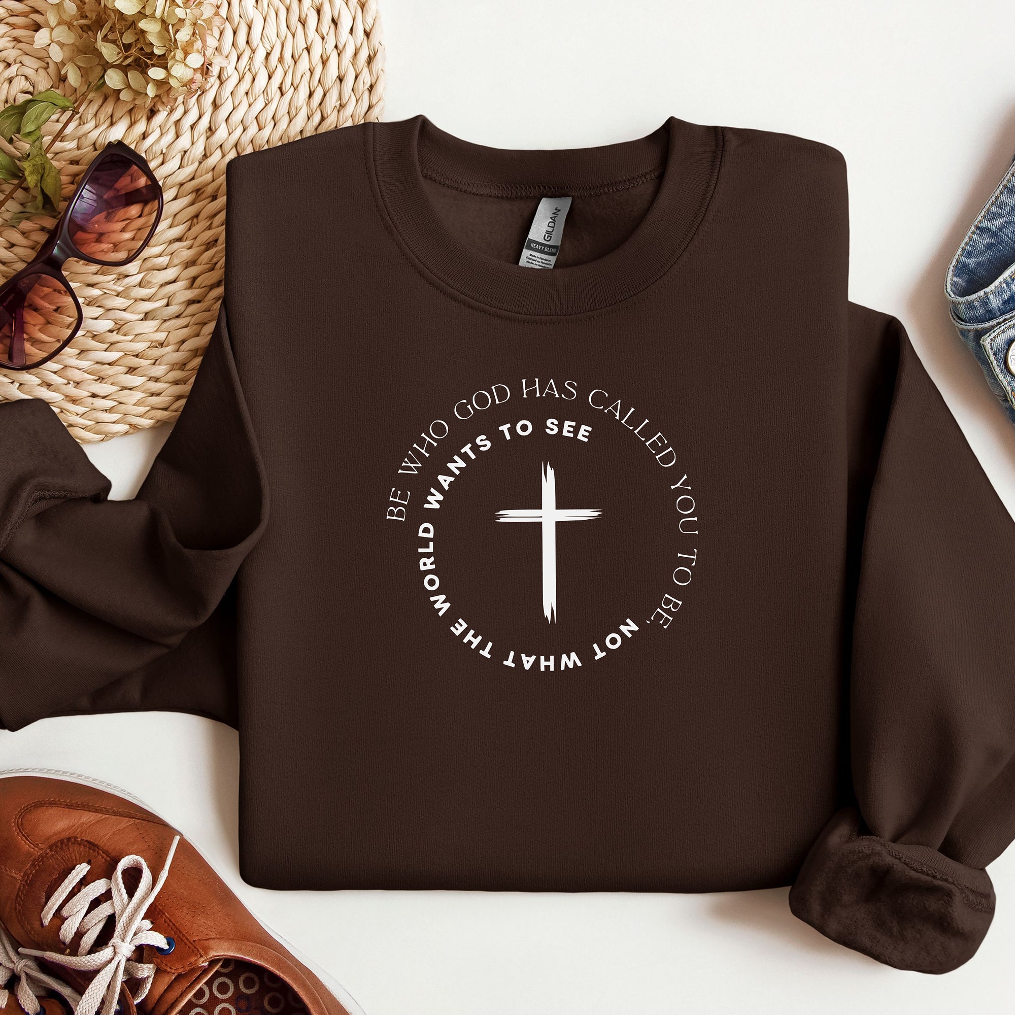 Be Who God Has Called You to Be Sweatshirt