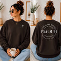 Psalm 91 God Is My Refuge Sweatshirt, Cross Front Design
