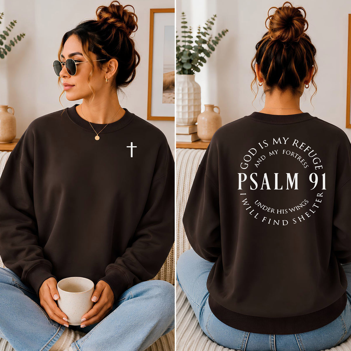 Psalm 91 God Is My Refuge Sweatshirt, Cross Front Design