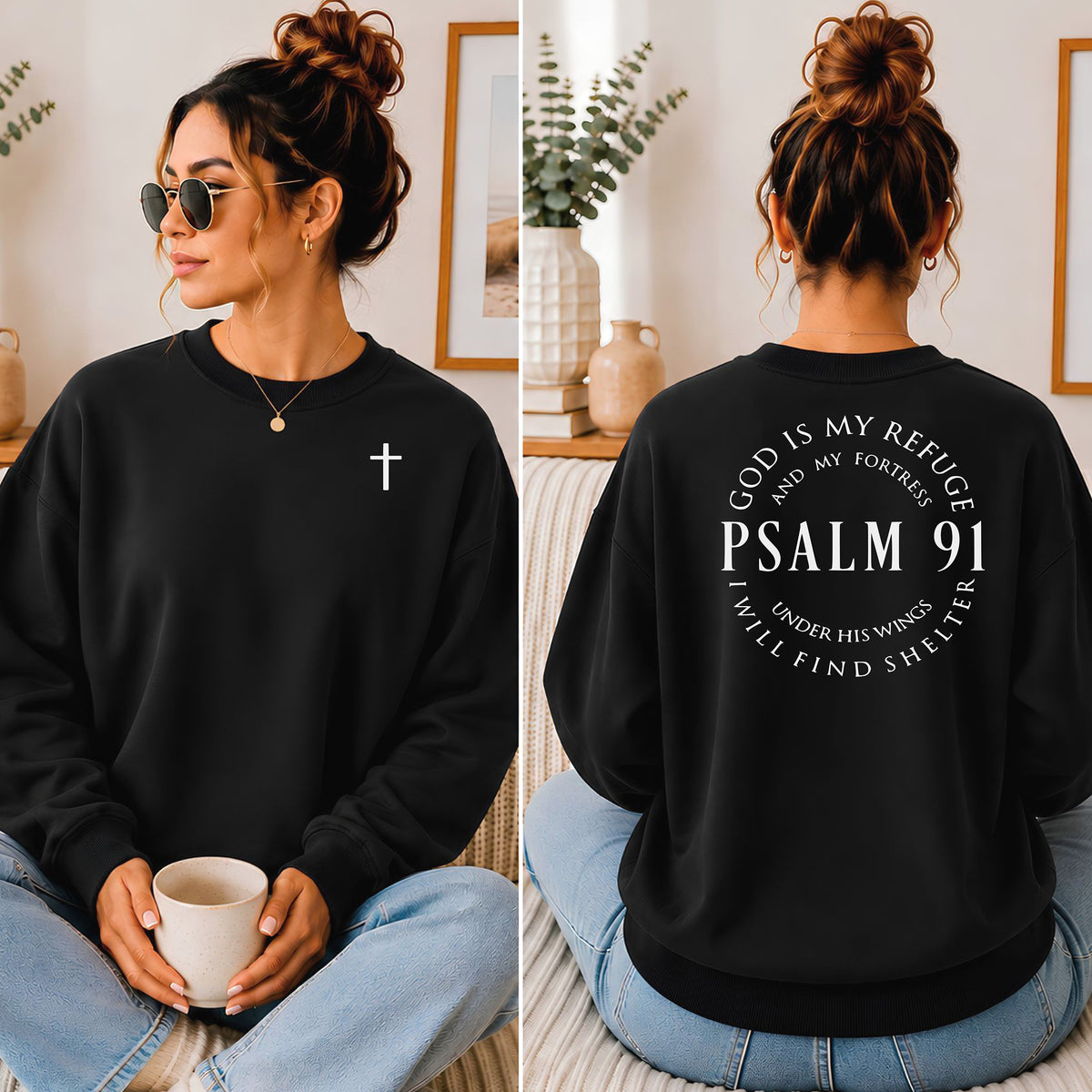 Psalm 91 God Is My Refuge Sweatshirt, Cross Front Design