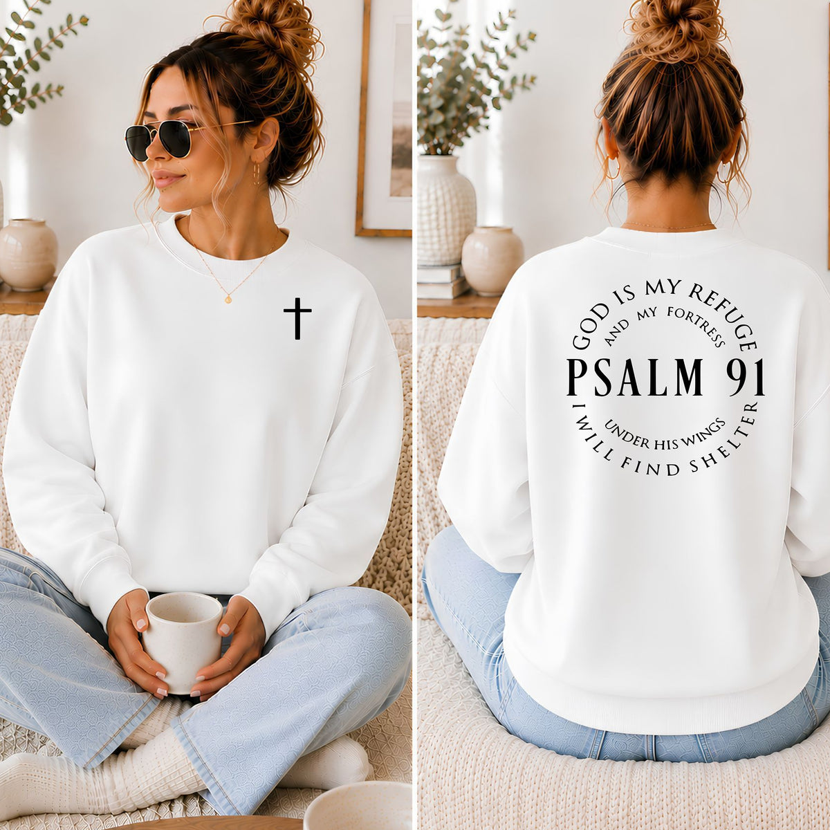 Psalm 91 God Is My Refuge Sweatshirt, Cross Front Design