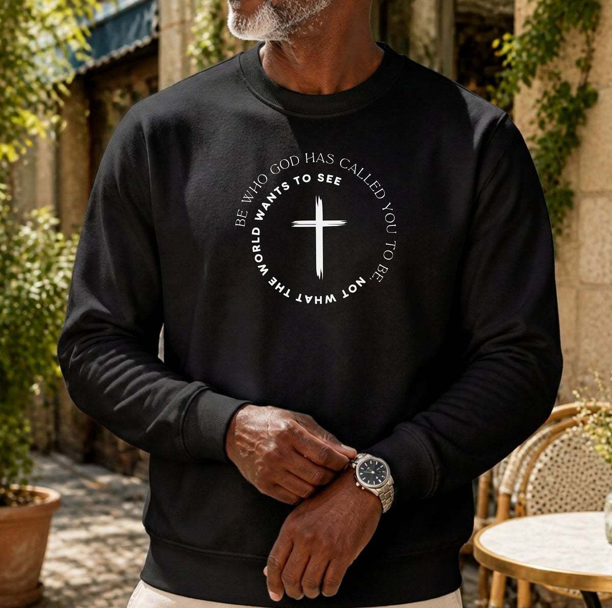 Be Who God Has Called You to Be Sweatshirt