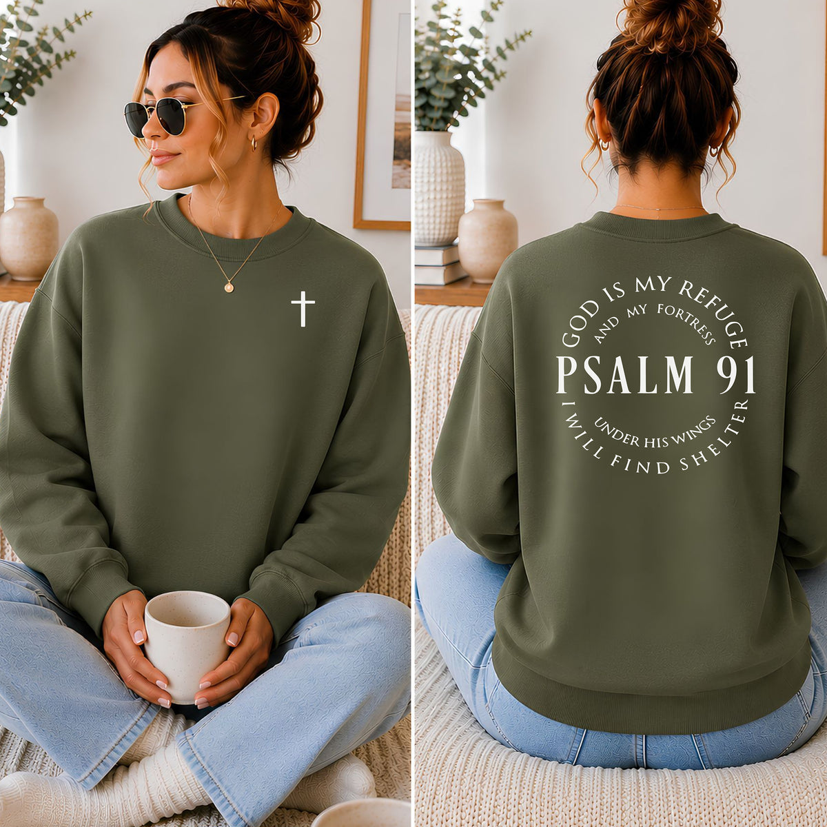 Psalm 91 God Is My Refuge Sweatshirt, Cross Front Design
