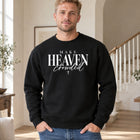 Make Heaven Crowded Sweatshirt