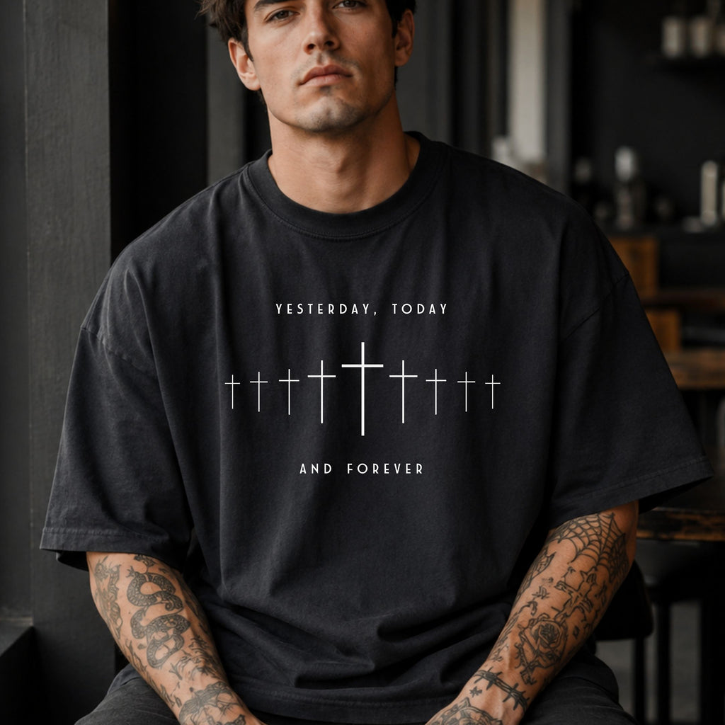 Yesterday, Today And Forever Christian T-Shirt, Timeless Cross Faith Tee
