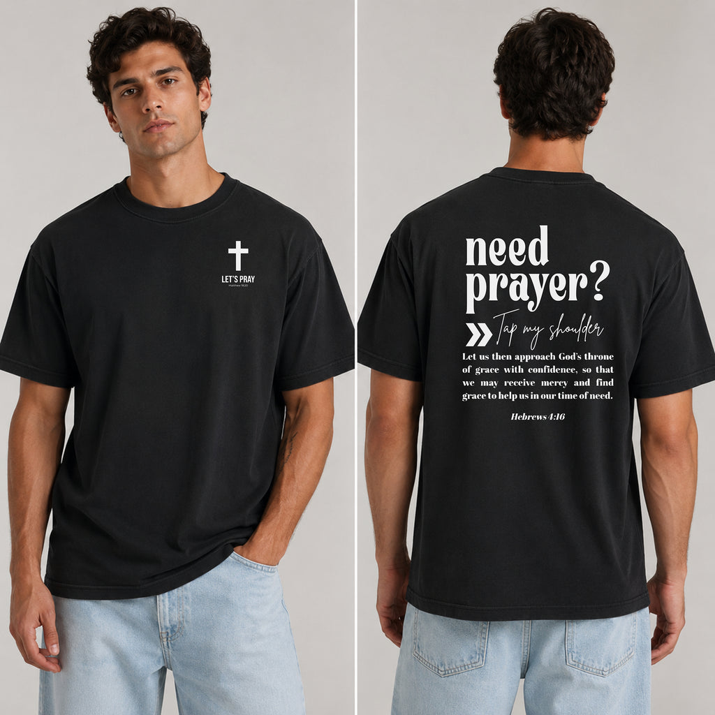 Need Prayer Back Design, Let's Pray T-Shirt, Faith Conversation Starter