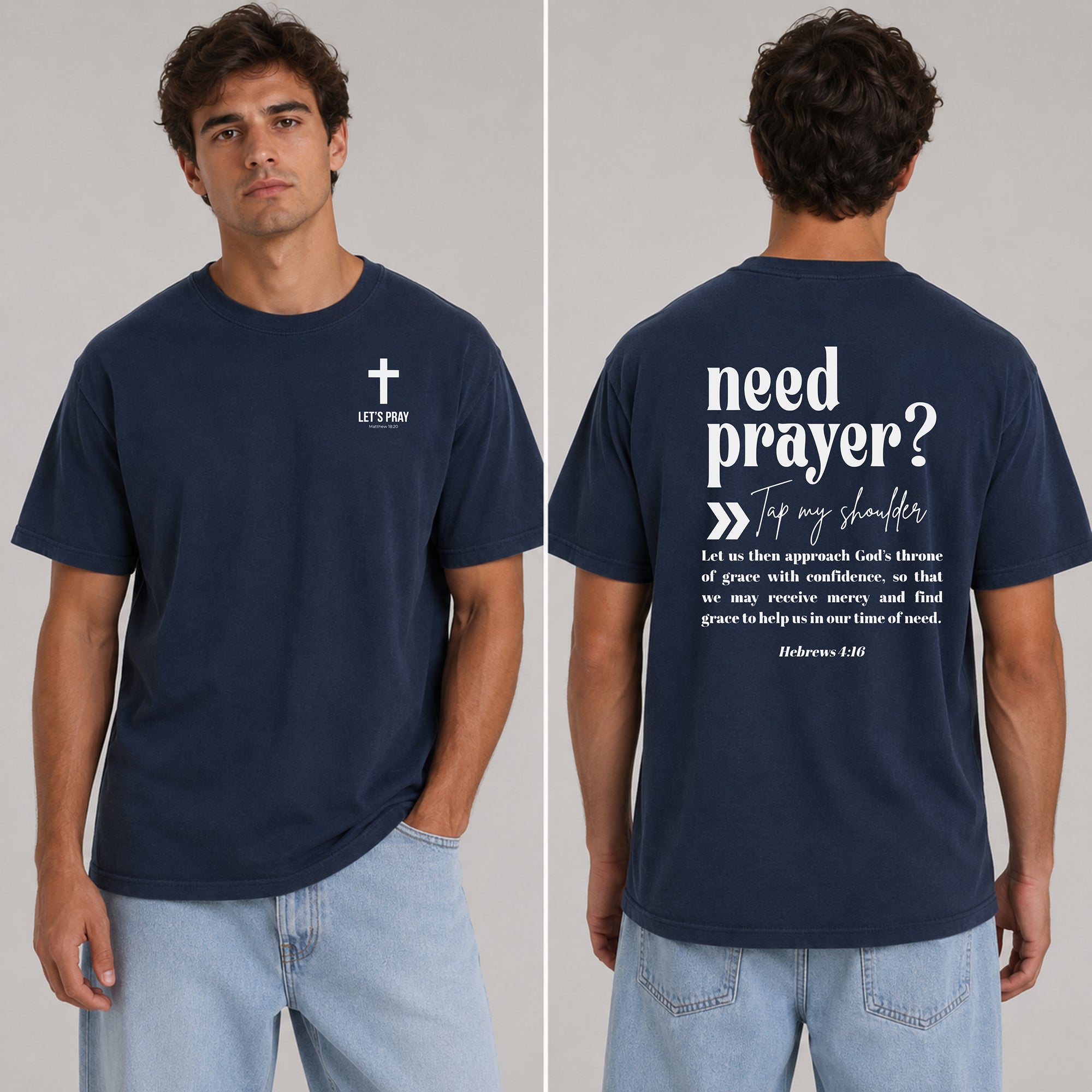 Need Prayer Back Design, Let's Pray T-Shirt, Faith Conversation Starter