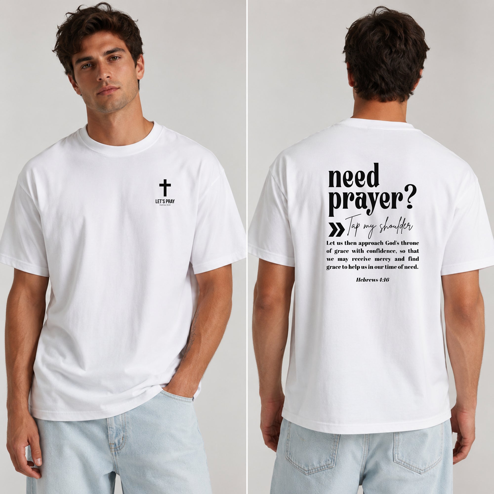 Need Prayer Back Design, Let's Pray T-Shirt, Faith Conversation Starter