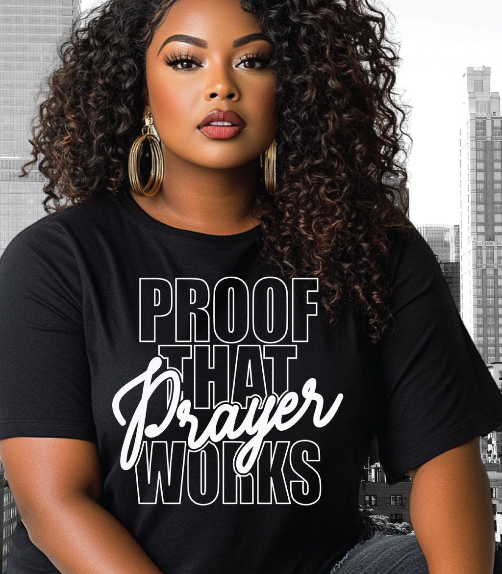 Proof That Prayer Works T-Shirt, Inspirational Faith Graphic Tee